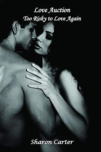 Love Auction: Too Risky to Love Again cover