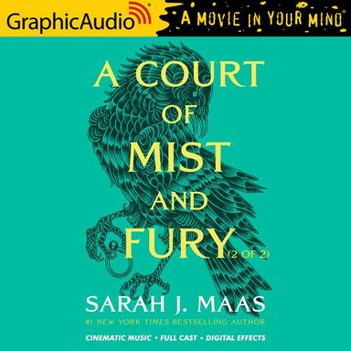 A Court of Mist and Fury (Part 2 of 2) [Dramatized Adaptation] cover